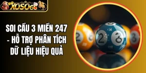 Soi cầu 3 miền 247